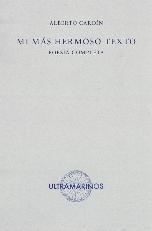 MI más hermoso texto Alberto Cardín